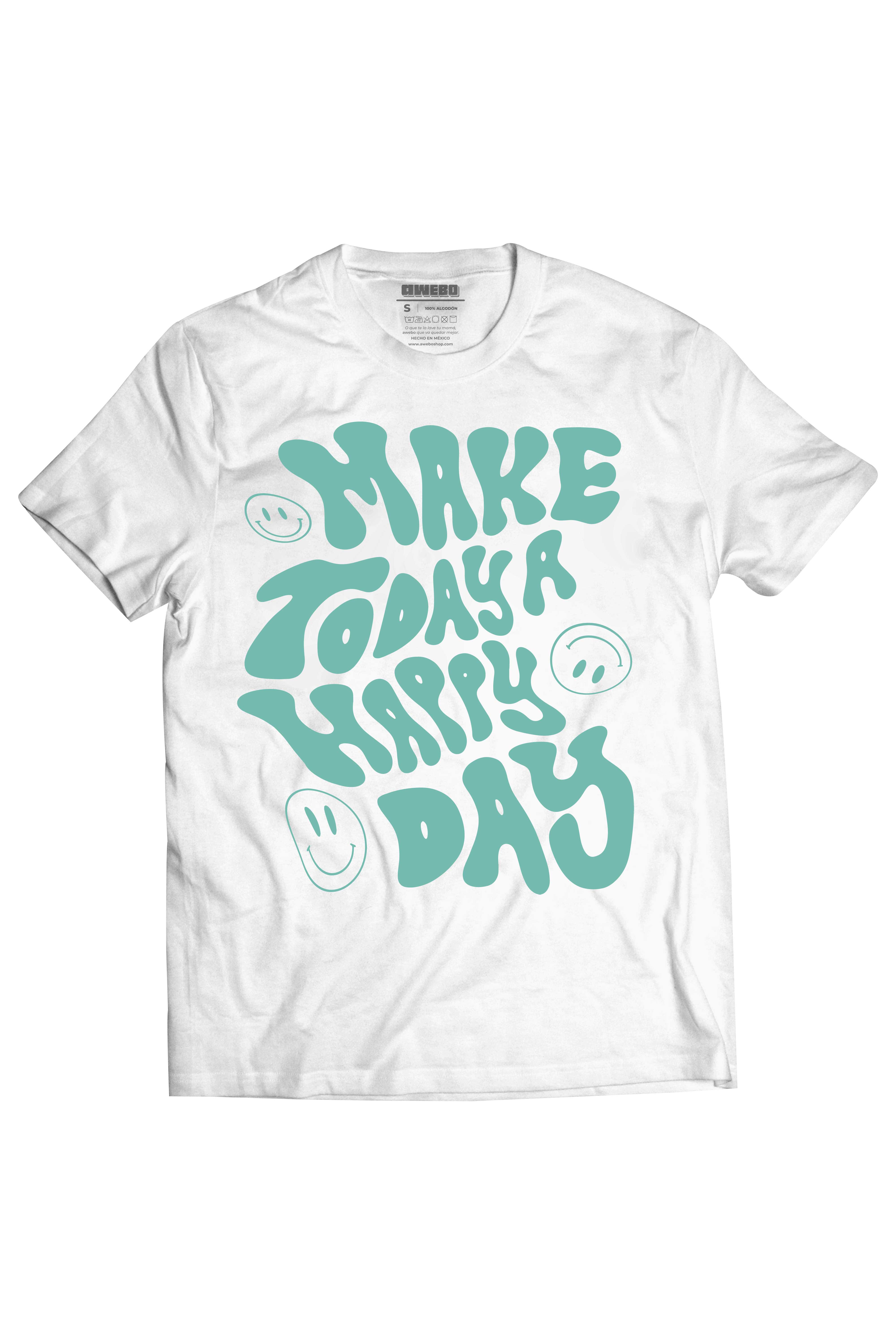 Make Today a Happy Day