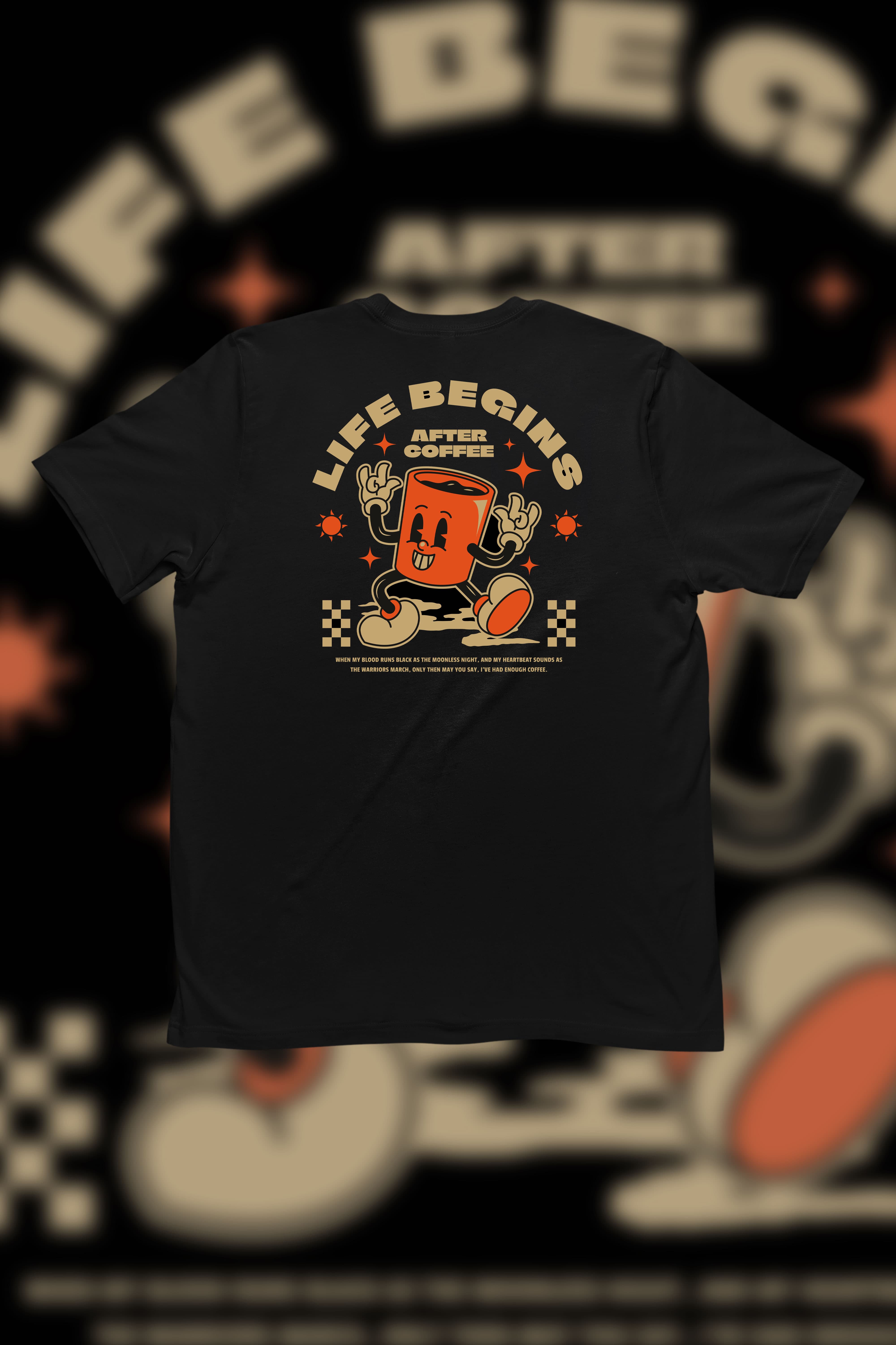 Life begins after Coffee